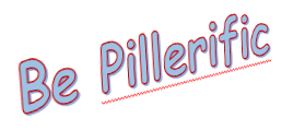 Be Pillerific 